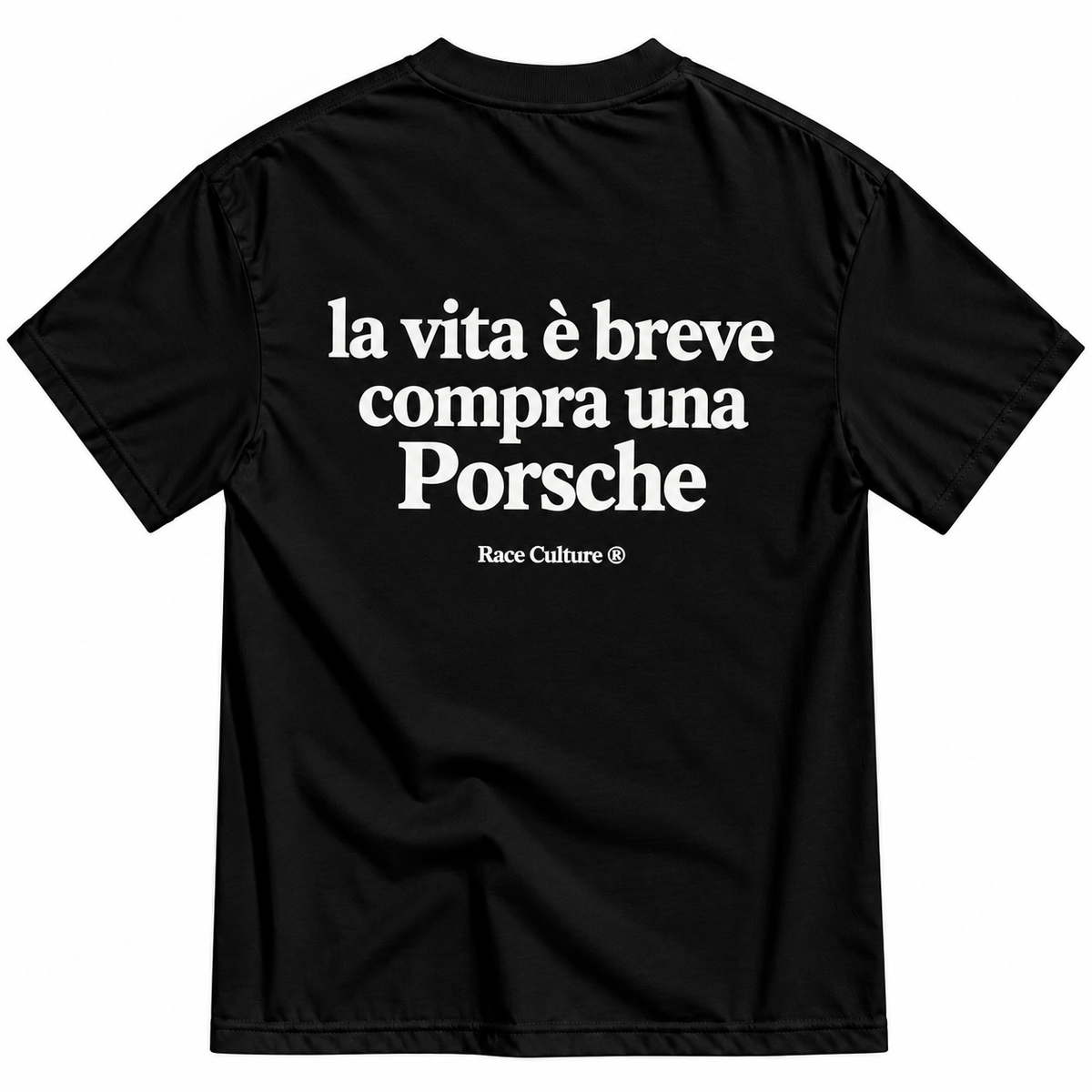 T-shirt La Vita è Breve Compra una Porsche Testo Nera