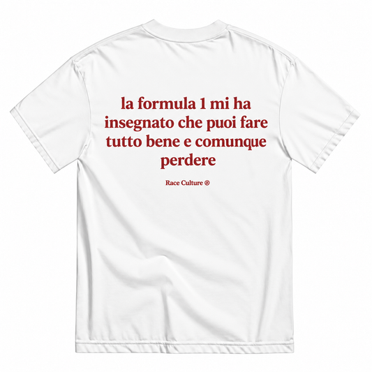 T-shirt La Formula 1 Mi Ha Insegnato Bianca