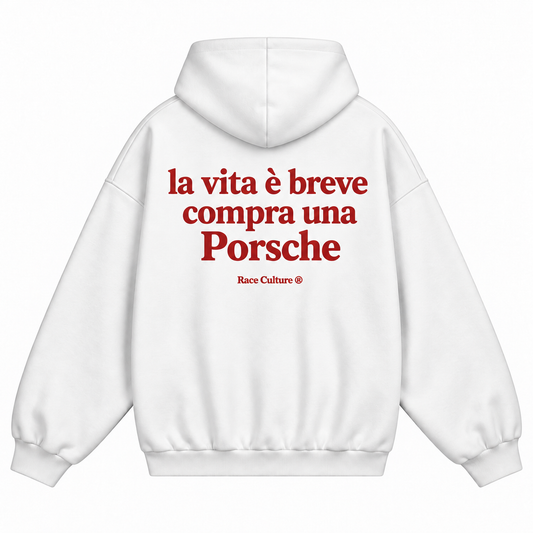 Felpa La Vita è Breve Compra una Porsche