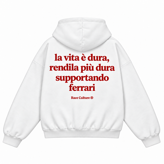 Felpa La Vita è Dura Supportando Ferrari Bianca