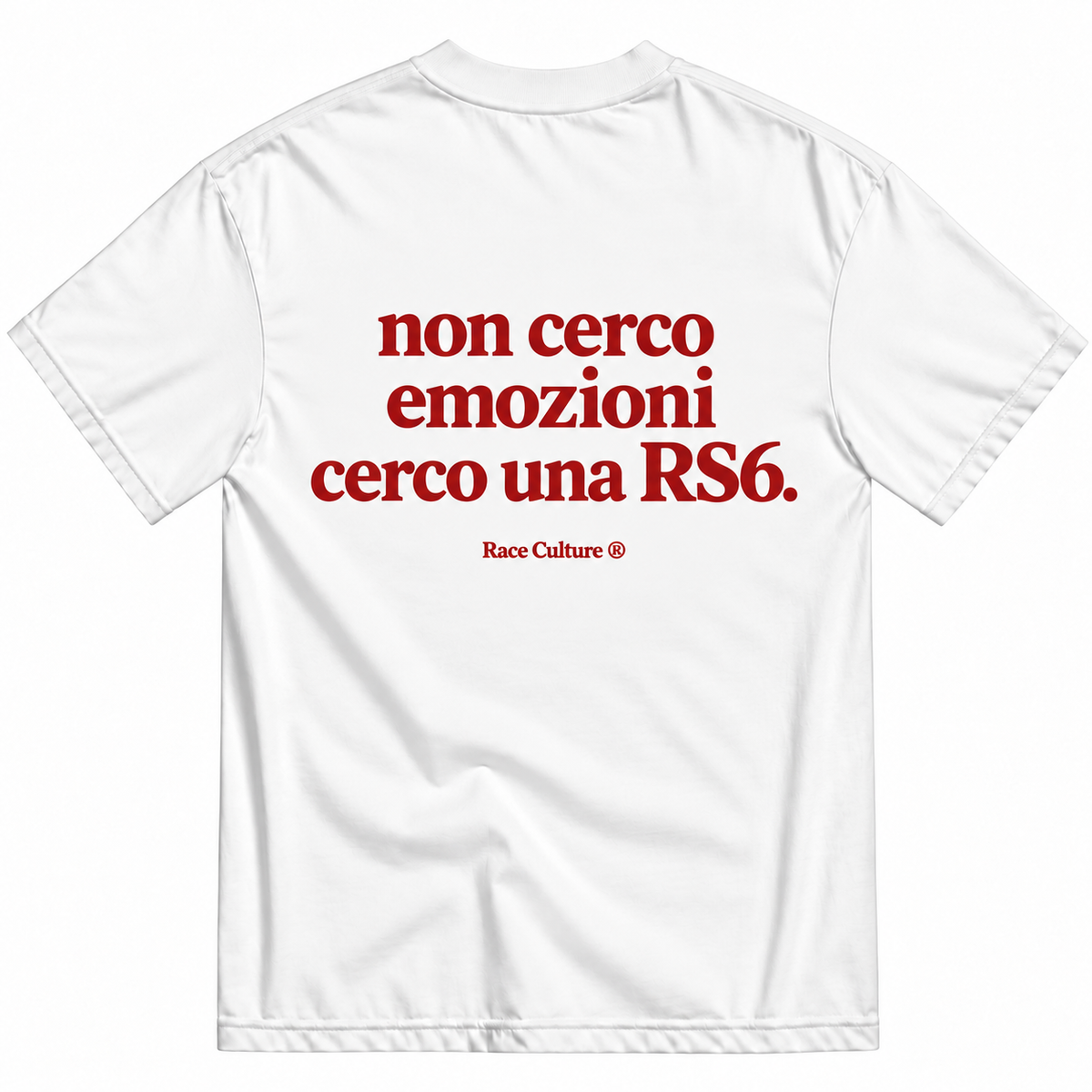 T-shirt Non Cerco Emozioni Cerco una RS6 Bianca