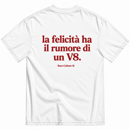 T-shirt La Felicità Ha il Rumore di un V8 Bianca