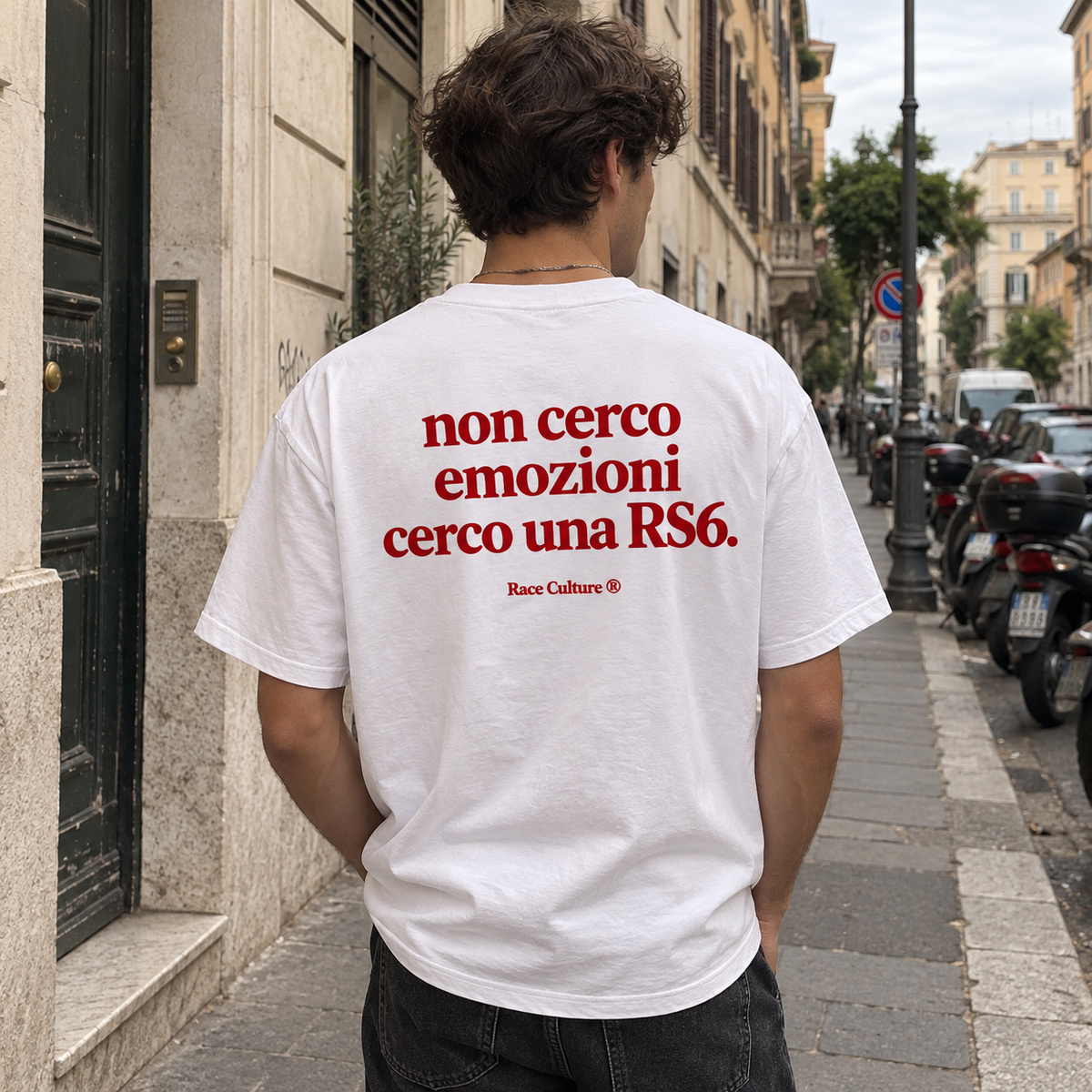 T-shirt Non Cerco Emozioni Cerco una RS6 Bianca