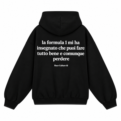 Felpa La Formula 1 Mi Ha Insegnato Nera