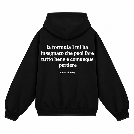 Felpa La Formula 1 Mi Ha Insegnato Nera