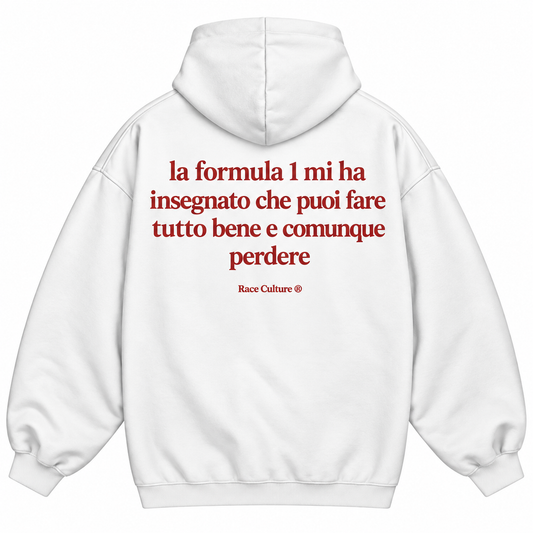 Felpa La Formula 1 Mi Ha Insegnato Bianca