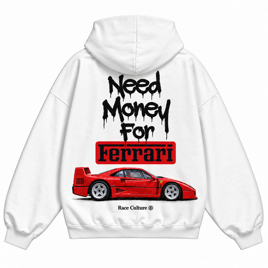 Felpa Need Money For Ferrari Bianca